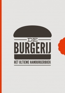 De Burgerij Het ultieme hamburgerboek
